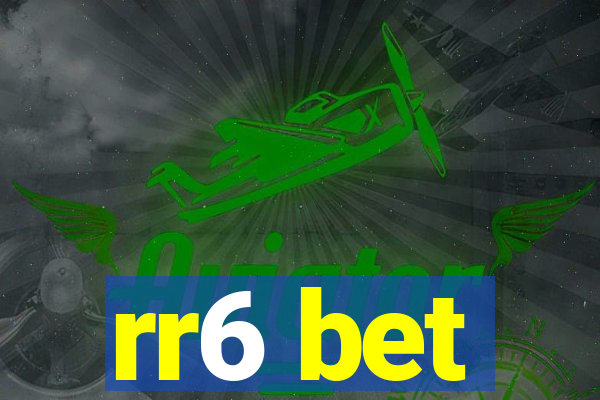 rr6 bet